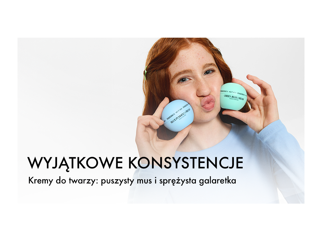 Sprężysta galaretka i puszysty mus - poznaj wyjątkowe konsystencje kremów Routines Next Gen